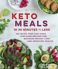 Keto Meals in 30 Minutes or Less (Fair Winds Press, 2017)