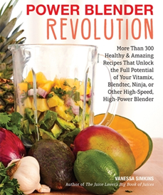 Power Blender Revolution (Harvard Common Press, 2018)